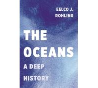 The Oceans: A Deep History