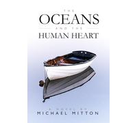The Oceans and the Human Heart