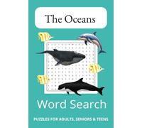 The Oceans Word Search Puzzle Book: Word Searches with Easy to Read Print about The Oceans, Marine Life, Ocean Giants and More | 6x9 inches, 110 pages ... Gift for Vacations, Holidays and Free times