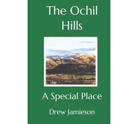 The Ochil Hills: A Special Place