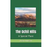 The Ochil Hills: A Special Place