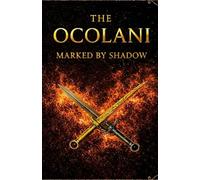 The Ocolani: Marked by Shadow