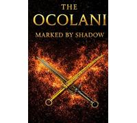 The Ocolani: Marked by Shadow