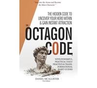 The Octagon Code: The Absolute Guide & Framework to Become the Main Character