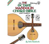 The Octave Mandolin Chord Bible: GDAE Standard Tuning 2,160 Chords (Fretted Friends)