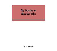 The Octavius of Minucius Felix