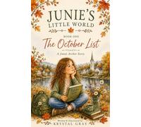 The October List: A Junie Archer Story (Junie's Little World)