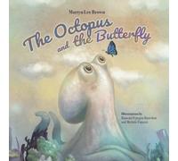 The Octopus and the Butterfly
