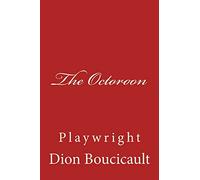 The Octoroon: Playwright