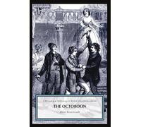 The Octoroon: The Broadview Anthology of British Literature Edition (Broadview Anthology of British Literature Editions)