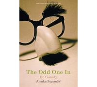 The Odd One In: On Comedy