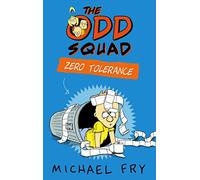 The Odd Squad: Zero Tolerance