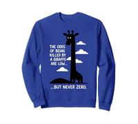 The Odds Of Killed By A Giraffe Low But Never Zero Sweatshirt