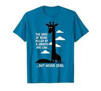 The Odds of Killed by A Giraffe Low But Never Zero T-Shirt