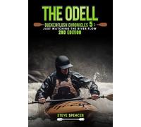 The Odell Buckenflush Chronicles 5: Just Watching The River Flow - 2nd Edition: Just Watching The River Flow (The Odell Buckenflush Chronicles - 2nd Edition)