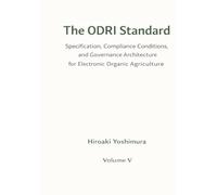 The ODRI Standard: Normative Specification for Electronic Organic Agriculture