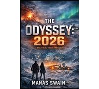 THE ODYSSEY 2026: A Political-Tech Thriller