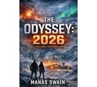 THE ODYSSEY 2026: A Political-Tech Thriller