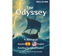 The Odyssey: A Bilingual Spanish-English Retelling for Young Readers (Classical Epics for the Classroom)