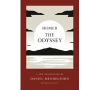 The Odyssey : A New Translation by Daniel Mendelsohn