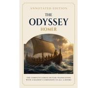 The Odyssey (Annotated): The Complete Prose Translation with a Reader’s Companion to All 24 Books