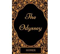 The Odyssey: By Homer : Illustrated