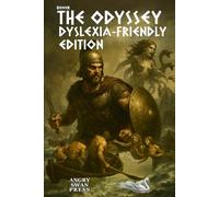 The Odyssey: Dyslexia-Friendly Edition