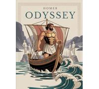 THE ODYSSEY - Epic Poem: Complete Text with Introductions to Every Book, Author’s Commentary and Illustrations - Reliving Odysseus’ Epic Voyage