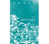 The Odyssey: Homer's Greek Epic in Verse with Selected Writings