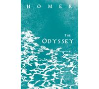The Odyssey: Homer's Greek Epic in Verse with Selected Writings