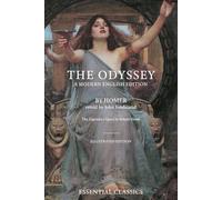 The Odyssey - Illustrated Edition: A Curated Edition with Classical Masterpieces and Reflections by John Ferdinand (Essential Classics)