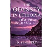 The Odyssey in Ethiopia: From Troy to Dama Ali