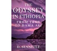 The Odyssey in Ethiopia: From Troy to Dama Ali