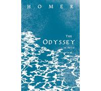 The Odyssey in Prose: Homer's Greek Epic with Selected Writings