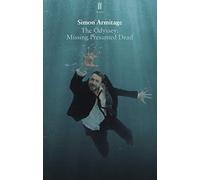 The Odyssey: Missing Presumed Dead : Adapted for the Stage