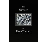 The Odyssey of Eleon Tiberius