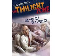 The Odyssey of Flight 33 (Rod Serling's the Twilight Zone)