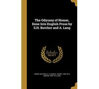 The Odyssey of Homer, Done Into English Prose by S.H. Butcher and A. Lang