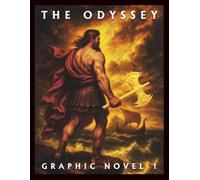 The Odyssey, Part 1: The Journey Begins: An Epic Graphic Novel Inspired by Homer’s Classic Tale