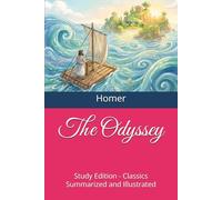 The Odyssey: Study Edition - Classics Summarized and Illustrated