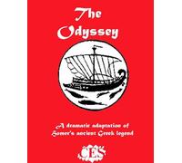 The Odyssey: The Journey of a Soul: A theatrical play based on Homer's epic adventure (CES Plays)