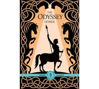 The Odyssey: The Legendary Tale of Adventure, Betrayal, and Triumph