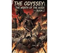 THE ODYSSEY: THE WRATH OF THE GODS: BOOK I
