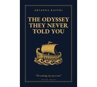 The Odyssey They Never Told You: A journey through Homer's poem with its women at the center