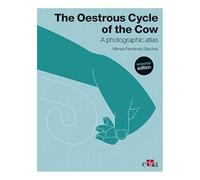 The Oestrous Cycle of the Cow - Updated Edition