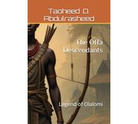 The Offa Descendants: Legend of Olalomi