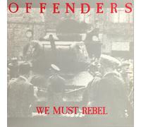 The Offenders - We Must Rebel - Millennium Edition [New Vinyl LP]