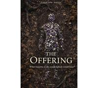 The Offering: What Happens to the People Nobody Would Miss (Carrion Press)