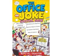 The Office Joke Survival Guide: Funny Workplace Humor - The Ultimate Survival Guide and Hilarious Gag Gift for Coworkers and Bosses