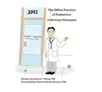 The Office Practice of Pediatrics: A Working Philosophy